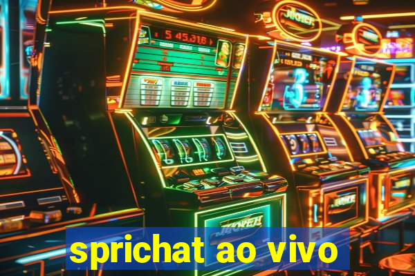 sprichat ao vivo